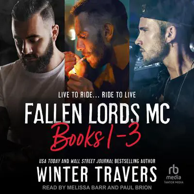Fallen Lords MC: Books 1-3 Audibook, by Winter Travers