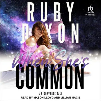 When She’s Common Audibook, by Ruby Dixon