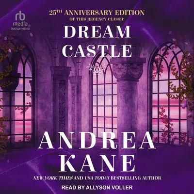 Dream Castle Audibook, by Andrea Kane
