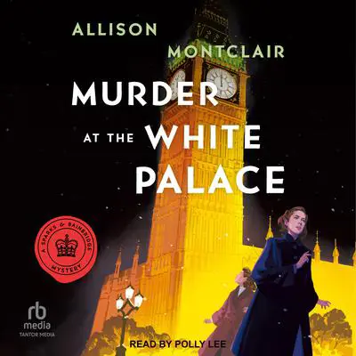 Murder at the White Palace Audibook, by Allison Montclair