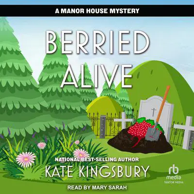 Berried Alive Audibook, by Kate Kingsbury