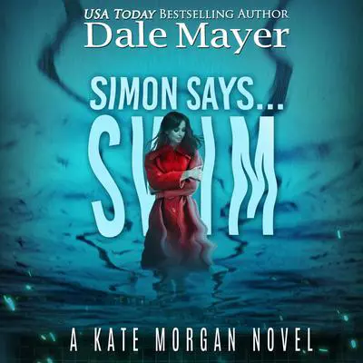 Simon Says... Swim Audibook, by Dale Mayer
