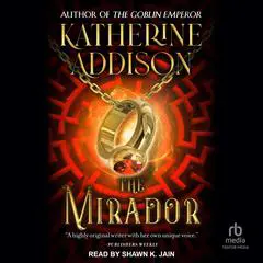 The Mirador Audibook, by Katherine Addison