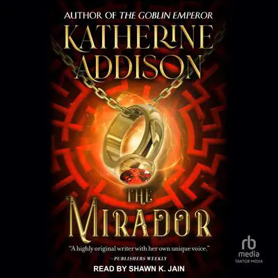 The Mirador Audibook, by Katherine Addison