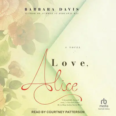 Love, Alice Audibook, by Barbara Davis