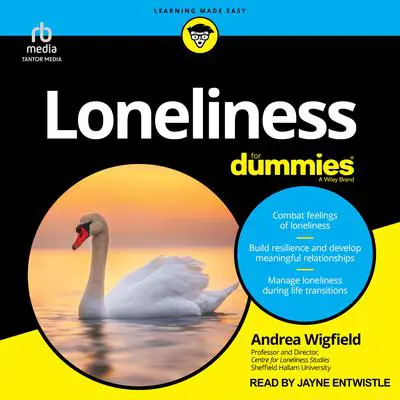 Loneliness For Dummies Audibook, by Andrea Wigfield