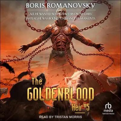 The Goldenblood Heir: Book 5 Audibook, by Boris Romanovsky