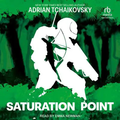 Saturation Point Audibook, by Adrian Tchaikovsky