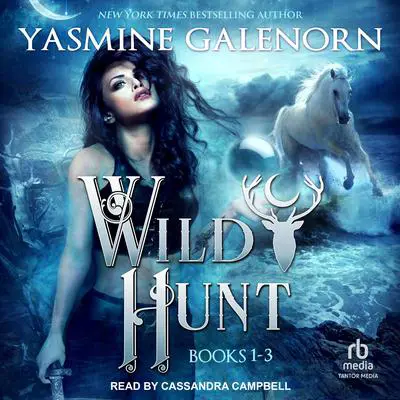 The Wild Hunt Boxed Set: Books 1-3 Audibook, by Yasmine Galenorn