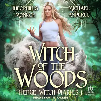 Witch of the Woods Audibook, by Theophilus Monroe