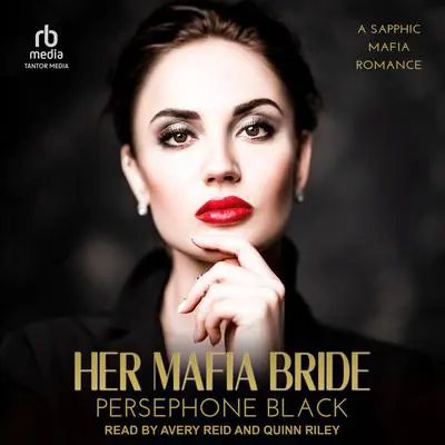 Her Mafia Bride: A Sapphic Mafia Romance&nbsp; Audibook, by Persephone Black