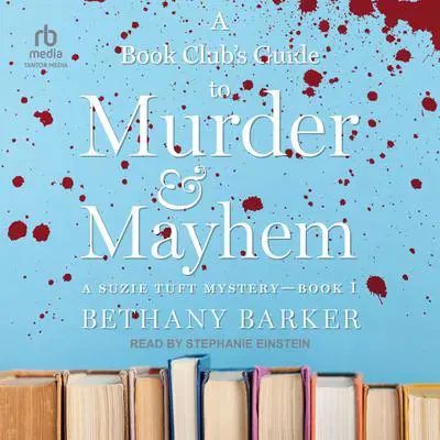 A Book Club's Guide To Murder & Mayhem Audibook, by Bethany Barker