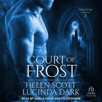 Court of Frost Audibook, by Helen Scott
