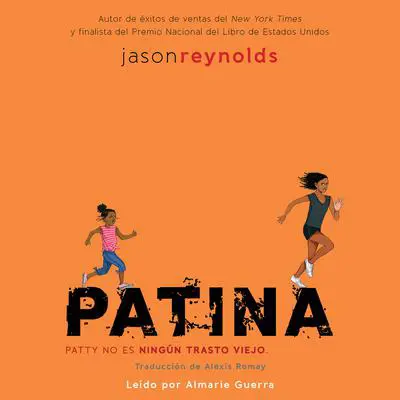 Patina (Spanish Edition) Audibook, by Jason Reynolds