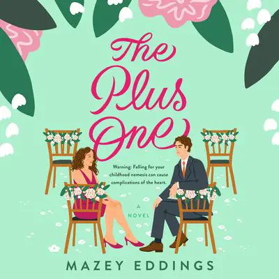 The Plus One: A Novel Audibook, by Mazey Eddings