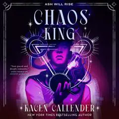 Chaos King Audibook, by Kacen Callender