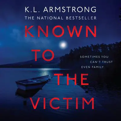 Known to the Victim Audibook, by K. L. Armstrong