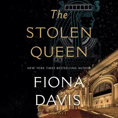 The Stolen Queen: A Novel Audibook, by Fiona Davis