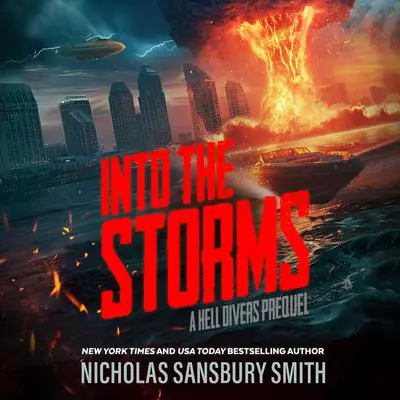 Into the Storms: A Hell Divers Prequel Audibook, by Nicholas Sansbury Smith