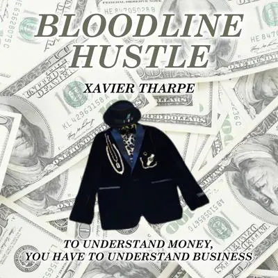 Bloodline Hustle Audibook, by Xavier Tharpe