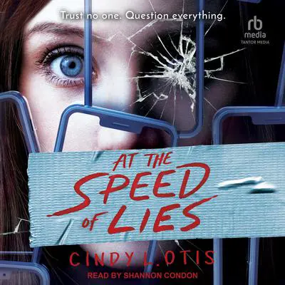 At the Speed of Lies Audibook, by Cindy L. Otis