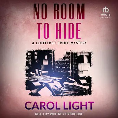 No Room To Hide Audibook, by Carol Light