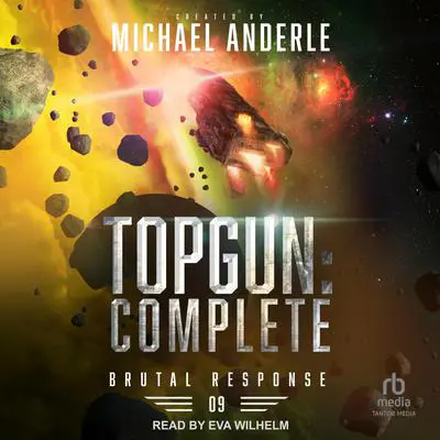TOPGUN: Complete Audibook, by Michael Anderle