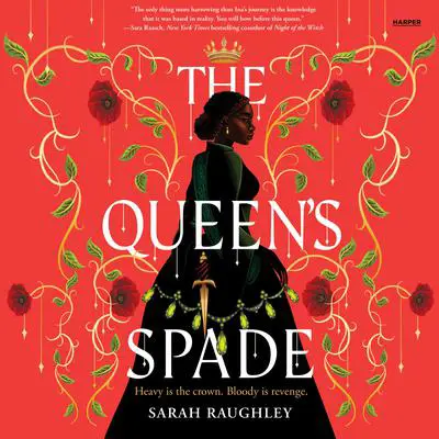 The Queen's Spade Audibook, by Sarah Raughley