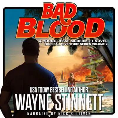 Bad Blood: A Jesse McDermitt Novel Audibook, by Wayne Stinnett