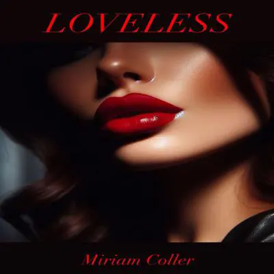 Loveless Audibook, by Miriam Coller