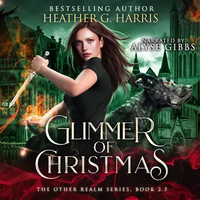 Glimmer of Christmas: An Urban Fantasy Holiday story (The Other Realm Series 2.5) Audibook, by Heather G. Harris
