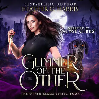 Glimmer of the Other: An Urban Fantasy Novel (The Other Realm Book 1) Audibook, by Heather G. Harris