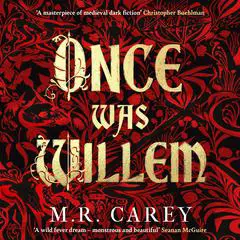 Once Was Willem Audibook, by M. R. Carey