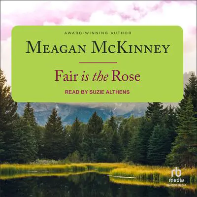 Fair is the Rose Audibook, by Meagan McKinney