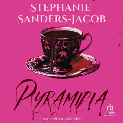 Pyramidia Audibook, by Stephanie Sanders-Jacob