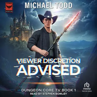 Viewer Discretion Advised Audibook, by Michael Todd