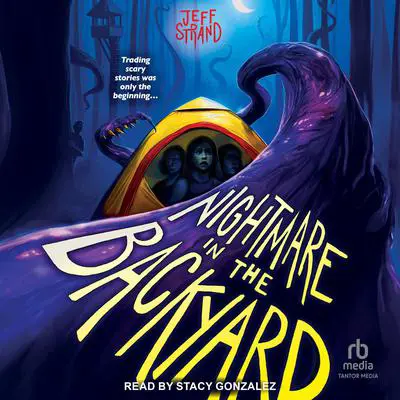 Nightmare in the Backyard Audibook, by Jeff Strand