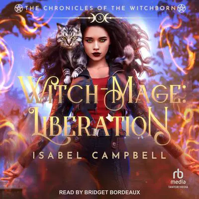 Witch-Mage: Liberation Audibook, by Isabel Campbell