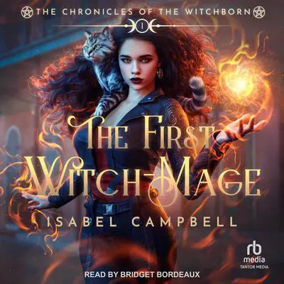 The First Witch-Mage Audibook, by Isabel Campbell