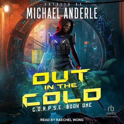 Out in the Cold Audibook, by Michael Anderle