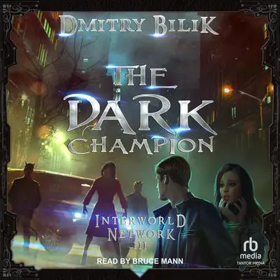 The Dark Champion Audibook, by Dmitry Bilik