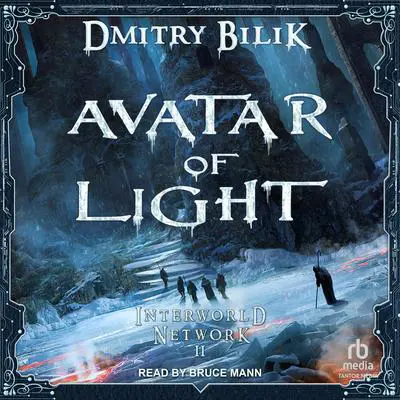 Avatar of Light Audibook, by Dmitry Bilik