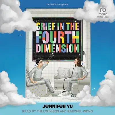 Grief in the Fourth Dimension Audibook, by Jennifer Yu