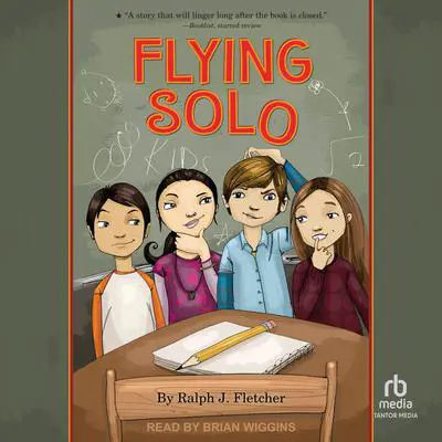 Flying Solo Audibook, by Ralph Fletcher