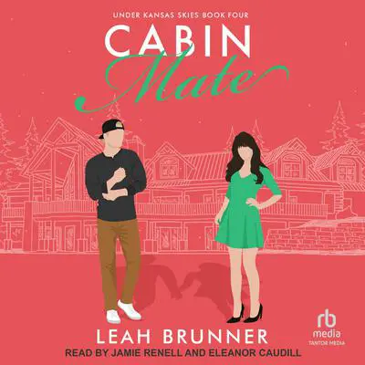 Cabin Mate Audibook, by Leah Brunner