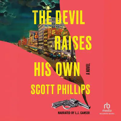 The Devil Raises His Own Audibook, by Scott Phillips