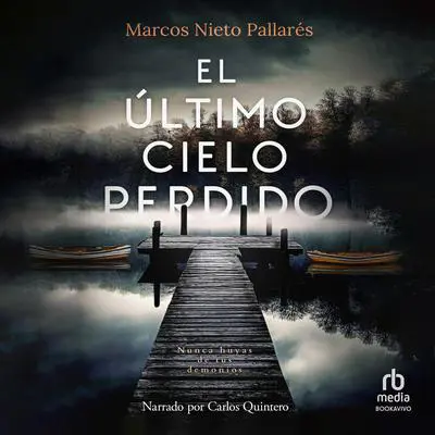 El último cielo perdido Audibook, by Marcos Nieto Pallarés