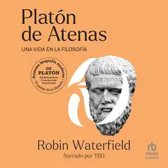 Platón de Atenas: Una vida en la filosofía Audibook, by Robin Waterfield