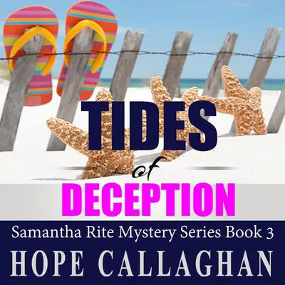Tides of Deception: Samantha Rite Mystery Series Book 3 Audibook, by Hope Callaghan