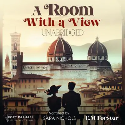 A Room With a View - Unabridged Audibook, by E. M. Forster